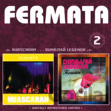 FERMATA: HUASCARAN / DUNAJSKA LEGENDA (2) (  2-CD)