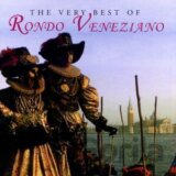 RONDO VENEZIANO: THE VERY BEST OF