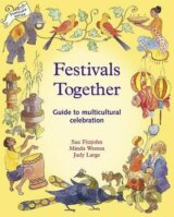 Festivals Together: A Guide to Multi-cultural...