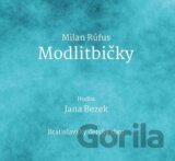 JANA BEZEK: Modlitbičky / Milan Rúfus