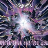 Anthrax:  We'Ve Come For You All / Silver LP