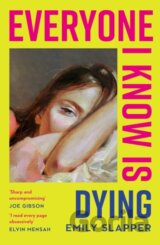 Everyone I Know is Dying