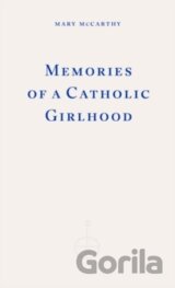 Memories of a Catholic Girlhood