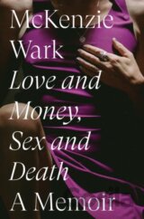 Love and Money, Sex and Death