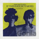 Mars Volta:  Omar And Cedric: If This Ever Gets Weird