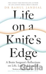 Life on a Knife’s Edge