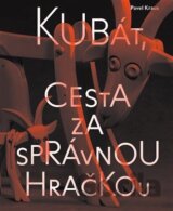 Kubát, cesta za správnou hračkou