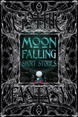 Moon Falling Short Stories