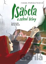 Isabela a zelené šelmy