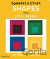 Squares & Other Shapes : with Josef Albers