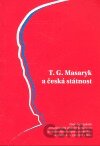 T.G. Masaryk a česká státnost