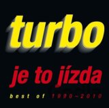 Turbo: Je To Jizda/Best Of