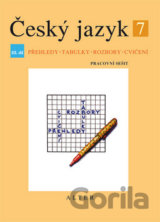 Český jazyk 7/III. díl - Přehledy, tabulky, rozbory, cvičení (Miroslava Horáčkov