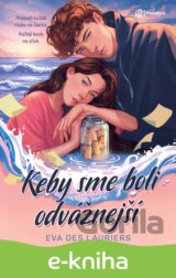 Keby sme boli odvážnejší