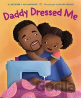 Daddy Dressed Me
