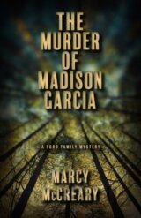 The Murder of Madison Garcia