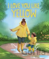 I Love You Like Yellow