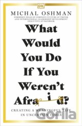 What Would You Do If You Weren't Afraid?
