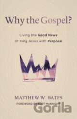 Why the Gospel?