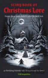 The Scary Book of Christmas Lore