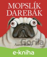 Mopslík Darebák