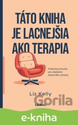 Táto kniha je lacnejšia ako terapia
