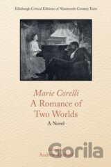 Marie Corelli, a Romance of Two Worlds
