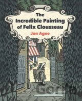 The Incredible Painting of Felix Clousseau
