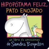 Hipopotama feliz, pato enojado (Happy Hippo, Angry Duck)
