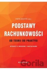 Podstawy rachunkowości - od teorii do praktyki
