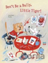 Don't Be A Bully, Little Tiger