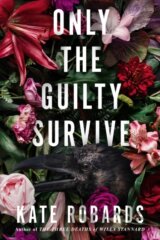 Only the Guilty Survive