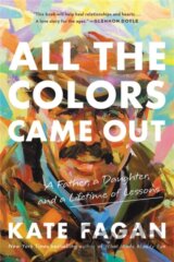 All the Colors Came Out