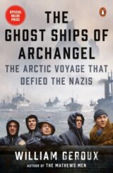 The Ghost Ships Of Archangel