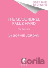 The Scoundrel Falls Hard