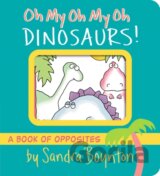 Oh My Oh My Oh Dinosaurs!