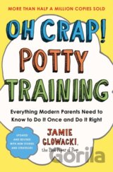 Oh Crap! Potty Training
