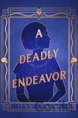 A Deadly Endeavor