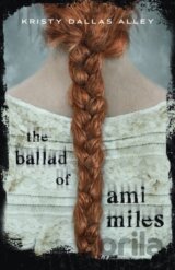 The Ballad of Ami Miles