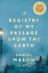 A Registry of My Passage Upon the Earth
