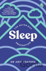 The Seven-Day Sleep Prescription