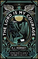 The Lord Is My Courage