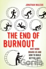 The End of Burnout