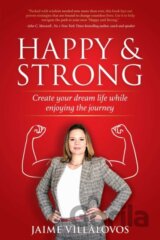 Happy and Strong