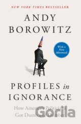 Profiles in Ignorance