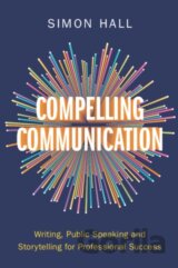 Compelling Communication