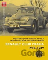 Kapitalistické vozy v socialistické zemi - Renault Club Praha 1958-1989