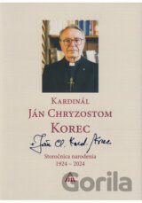 Kardinál Ján Chryzostom Korec