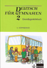Deutsch für Gymnasien 2: Grundlagenlehrbuch