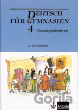 Deutsch für Gymnasien 4: Grundlagenlehrbuch